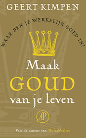 Maak goud van je leven